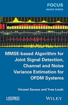 MMSE-Based Algorithm for Joint Signal Detection, Channel and Noise Variance Estimation for OFDM Systems