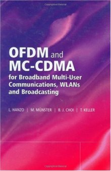 OFDM and MC-CDMA for broadband multi-user communications, WLANs, and broadcasting