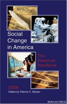 Social Change in America: The Historical Handbook 2006