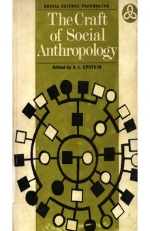 The Craft of Social Anthropology (Social Science Paperbacks)