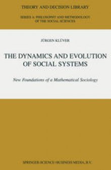 The Dynamics and Evolution of Social Systems: New Foundations of a Mathematical Sociology