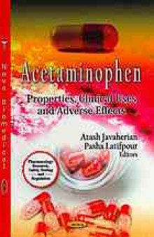 Acetaminophen : properties, clinical uses and adverse effects