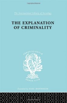 The Explanation of Criminality