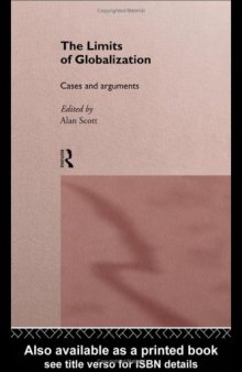 The Limits of Globalization: Cases and Arguments (International Library of Sociology)