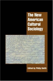 The New American Cultural Sociology (Cambridge Cultural Social Studies)