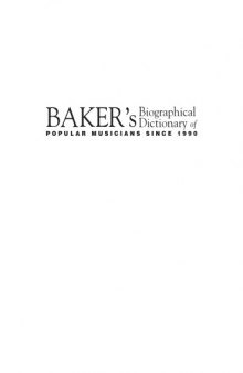 Baker's Biographical Dictionary of Popular Musicians Since 1990 (Volume 2)  