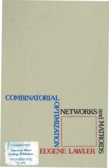 Combinatorial Optimization: Networks and Matroids