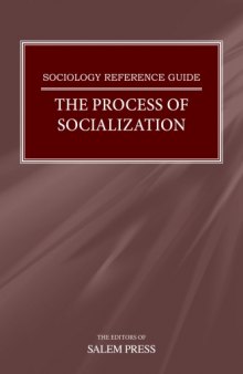 The Process of Socialization (Sociology Reference Guide)
