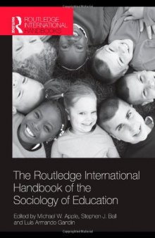 The Routledge International Handbook of the Sociology of Education (The Routledge International Handbook Series)