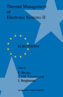 Thermal Management of Electronic Systems II: Proceedings of EUROTHERM Seminar 45, 20–22 September 1995, Leuven, Belgium