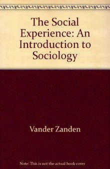 The Social Experience: An Introduction to Sociology