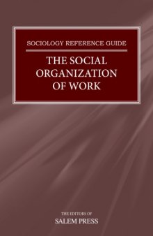 The Social Organization of Work (The Sociology Reference Guide Series)