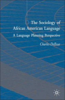 The Sociology of African American Language: A Language Planning Perspective