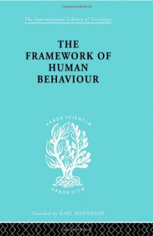 The Sociology of Behaviour and Psychology: The Framework of Human Behaviour