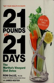 21 Pounds in 21 Days: The Martha's Vineyard Diet Detox