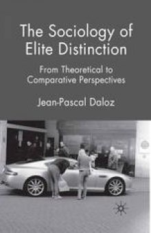 The Sociology of Elite Distinction: From Theoretical to Comparative Perspectives
