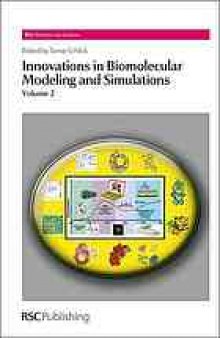 Innovations in Biomolecular Modeling and Simulations. Vol. 2