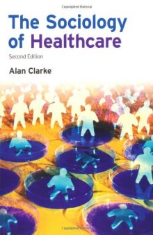 The Sociology of Healthcare