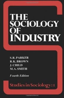 The Sociology of Industry (Studies in Sociology)