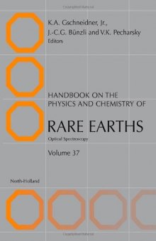 Handbook on the Physics and Chemistry of Rare Earths, Volume 37: Optical Spectroscopy (Handbook on the Physics and Chemistry of Rare Earths)