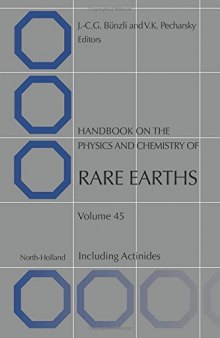 Handbook on the Physics and Chemistry of Rare Earths, Volume 45