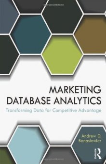 Marketing Database Analytics: Transforming Data for Competitive Advantage
