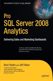 Pro SQL Server 2008 Analytics Delivering Sales And Marketing Dashboards