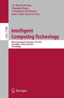 Intelligent Computing Technology: 8th International Conference, ICIC 2012, Huangshan, China, July 25-29, 2012. Proceedings