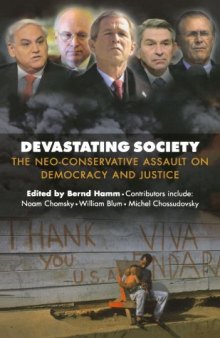 Devastating Society: The Neo-Conservative Assault on Democracy and Just