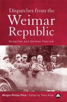 Dispatches from the Weimar Republic: Versailles and German Facism