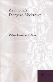 Zarathustra's Dionysian Modernism