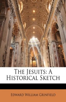 The Jesuits, An Historical Sketch