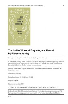 The Ladies' Book of Etiquette, and Manual of Politeness; A Complete Hand Book for the Use of the Lady in Polite Society - Primary Source Edition