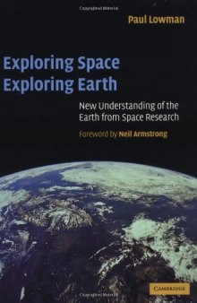 Exploring Space, Exploring Earth: New Understanding of the Earth from Space Research
