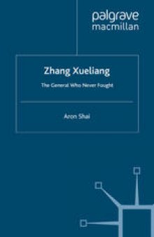 Zhang Xueliang: The General Who Never Fought