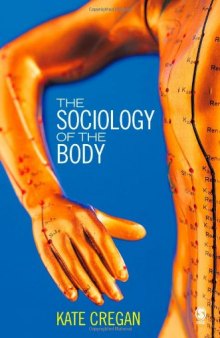 The Sociology of the Body: Mapping the Abstraction of Embodiment  