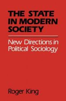 The State in Modern Society: New Directions in Political Sociology