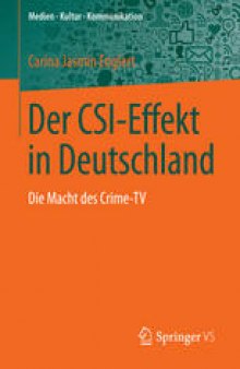 Der CSI-Effekt in Deutschland: Die Macht des Crime-TV
