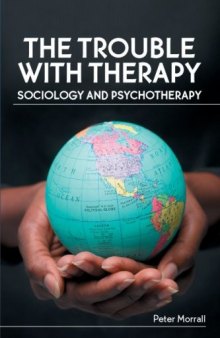 The Trouble with Therapy: Sociology and Psychotherapy