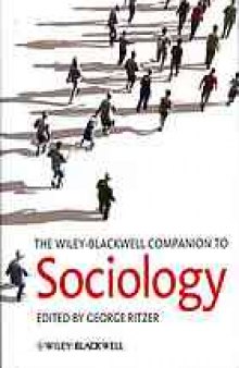 The Wiley-Blackwell companion to sociology