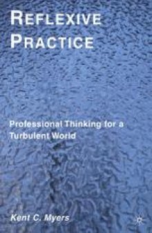 Reflexive Practice: Professional Thinking for a Turbulent World