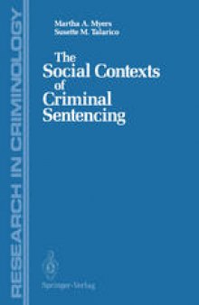 The Social Contexts of Criminal Sentencing