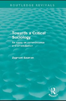 Towards a critical sociology: an essay on commonsense and emancipation