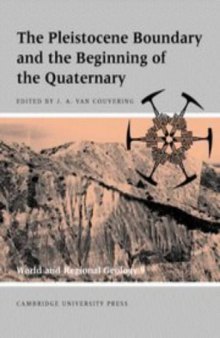 The Pleistocene Boundary and the Beginning of the Quaternary (World and Regional Geology)