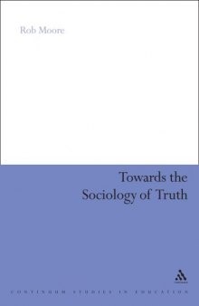Towards the Sociology of Truth (Continuum Studies in Education)