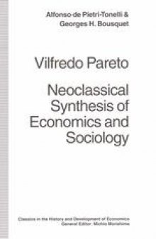 Vilfredo Pareto: Neoclassical Synthesis of Economics and Sociology