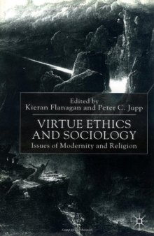 Virtue Ethics and Sociology: Issues of Modernity and Religion