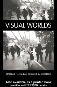 Visual Worlds (International Library of Sociology)