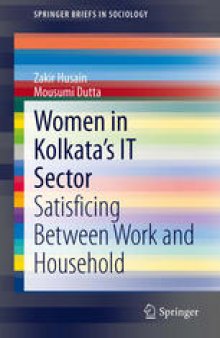 Women in Kolkata’s IT Sector: Satisficing Between Work and Household