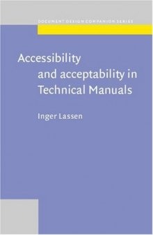 Accessibility and Acceptability in Technical Manuals: A Survey of Style and Grammatical Metaphor (Document Design Companion Series, V. 4)